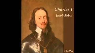 Charles I (FULL Audio Book) by Jacob Abbott pt (1/3)