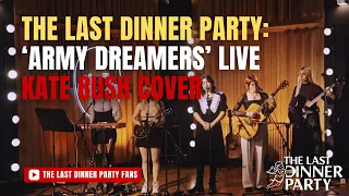 The Last Dinner Party - Army Dreamers (Kate Bush cover)