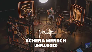 folkshilfe - Schena Mensch | Unplugged