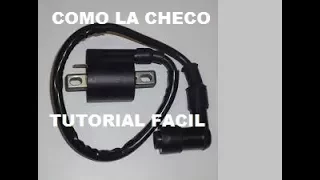 COMO  PROBAR LA BOBINA DE MI MOTO FACIL IGNICION