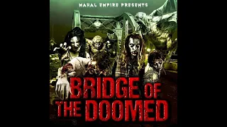 Bridge Of The Doomed Official Trailer - OG SILVERBACK  IN THE ROLE OF LEAD ALPHA IN THE ZOMBIE HORDE