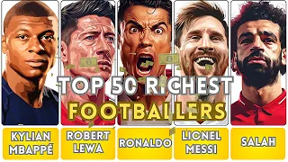 💲 Top 50 Richest Footballers In The World 2024 | Richest Soccer Players