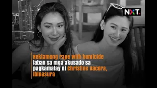 Reklamong rape with homicide laban sa mga akusado sa pagkamatay ni Christine Dacera, ibinasura | NXT