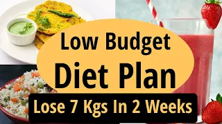 Low Budget Diet Plan To Lose Weight Fast In Hindi | Lose 7 Kgs In 2 Weeks Fat Loss |Let's Go Healthy