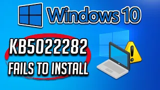 FIX Windows Update KB5022282 Not Installing or Downloading In Windows 10