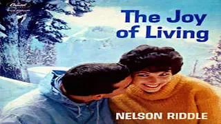 Nelson Riddle   Joy of Living (1959) GMB