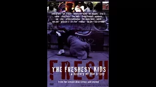 The Freshest Kids - Hip Hop Movie