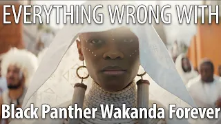 Everything Wrong With Black Panther: Wakanda Forever in 21 Minutes or Less