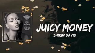 Shirin David - Juicy Money (Lyrics)