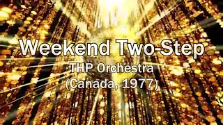 THP Orchestra - Weekend Two-Step (1977, LP Version, HD Audio)
