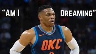 Russell Westbrook Mix- “Am I Dreaming”