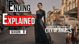 Penny Dreadful City Of Angels Season 1 Ending Explained | SHOWTIME TV Series