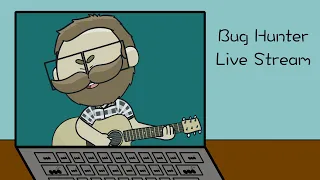 Bug Hunter Livestream - SONG PREMIERE PRE-SHOW