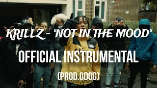 Krillz - "Not In The Mood" Official Instrumental (Prod.Odog)