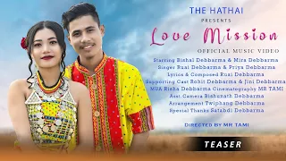 Love Mission_Bishal & Mira || Ruai & Priya ||New Kokborok Music Video _Teaser