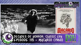 Review of MACARIO (1960) – Episode 115 – Decades of Horror: The Classic Era