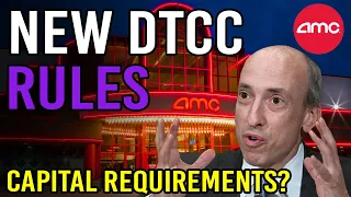 🔥 NEW DTCC RULES - CAPITAL REQUIREMENTS CHANGE 🔥 - AMC Stock Short Squeeze Update