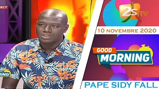 🔴#2stvLive SUIVEZ GOOD MORNING DU 10 NOVEMBRE 2020 AVEC PAPE SIDY FALL