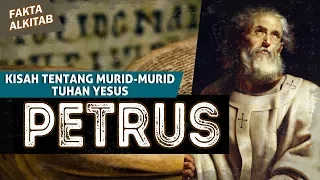 #FaktaAlkitab - KISAH TENTANG MURID-MURID TUHAN YESUS - SIMON PETRUS