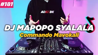 DJ MAPOPO MBONA WAMESHA SYALALA TIKTOK COMMANDO MAVOKALI REMIX FULL BASS