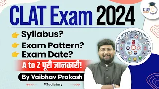 All about CLAT 2024 | A to Z Complete Information | StudyIQ Judiciary