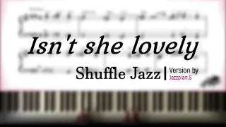 [Full ver.] Isn't she lovely - Stevie Wonder(Shuffle jazz by Jazzpian.S)