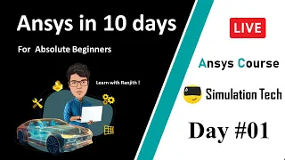 Introduction to CAE and FEA | Day 01 | Learn Ansys with Ranjith