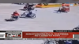 QRT: Rerespondeng pulis, nabangga ng lasing na rider