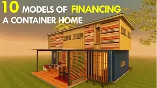 10 Models of Financing Shipping Container Homes 2018 | SHELTERMODE