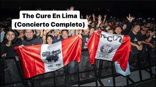 (4K) ¡Concierto Completo The Cure en Lima, Perú 🇵🇪 || 22 noviembre, 2023 || Estádio San Marcos
