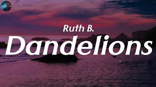 Ruth B. - Dandelions (Lyrics) | Mix Lyrics Songs 2023