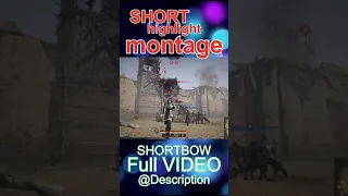 #SHORTS The Art Of Double Kill ShortBow montage - Conqueror's Blade #23