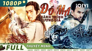 【Lồng Tiếng】Đồ Ma: Hành Trình Vương Giả | Võ Thuật Hư Cấu | iQIYI Movie Vietnam