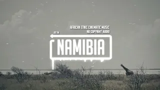 African Ethnic Cinematic Music by Infraction - Namibia (No Copyright Audio)