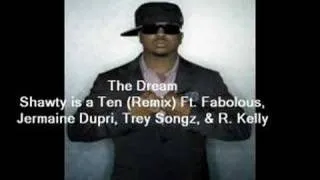 The Dream - Shawty is a Ten REMIX