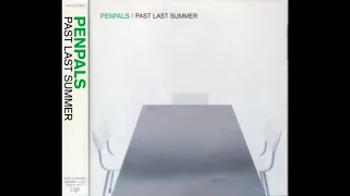 PENPALS - PAST LAST SUMMER (2000.11.13) [Full Album]