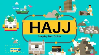 How to Perform Hajj - Step by Step Guide 2023