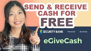 Send & Receive Cash for FREE | Security Bank eGiveCash