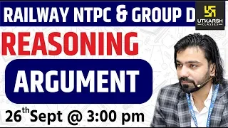 Railway NTPC & Group D Reasoning | Argument | Reasoning Short Tricks | By Akshay Sir