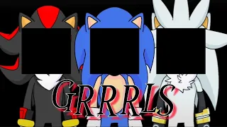Grrrls meme | Animation meme | Hedgehog trio [Sonic] (Old)
