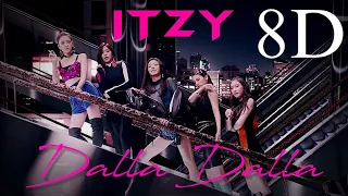 ITZY (있지) - DALLA DALLA (달라달라) 8D | [USE HEADPHONES]