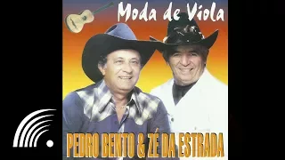 Pedro Bento & Zé da Estrada - Boiada Cuiabana - Moda De Viola - Oficial