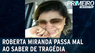 Cantora Roberta Miranda passou mal ao saber de morte de Marília Mendonça |Primeiro Impacto(08/11/21)