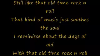 Bob Segar - Old Time Rock N' Roll Lyrics