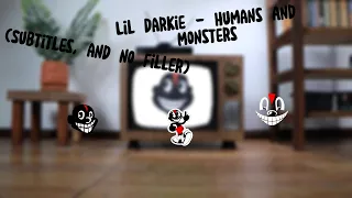 Lil Darkie - Humans And Monsters ( no filler )