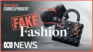 Fake Fashion: Who really pays the price for your Fake Fashion? | Foreign Correspondent