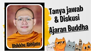Tanya jawab & diskusi Ajaran Buddha || Bhante’ Abhijato || Wejangan Dhamma