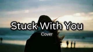 STUCK WITH U -- Ariana Grande ft Justin Biaber ( Cover )  Conor Maynard - ( Lyrics )