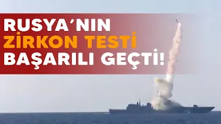 Rusya Zirkon hipersonik füze testini gerçekleştirdi! Barents Denizi'ndeki test başarılı geçti