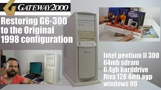 Restoring Gateway 2000 G6-300 to Original 1998 configuration